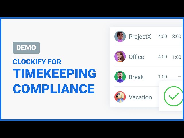 Clockify for Timekeeping & Labor Compliance