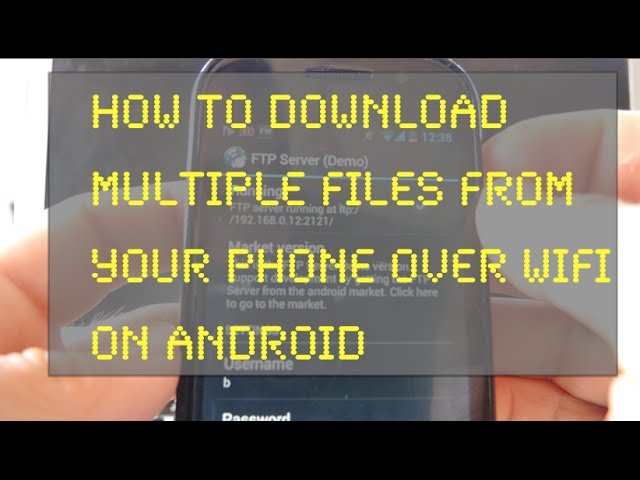How to download multiple files from your phone over wifi (Android)