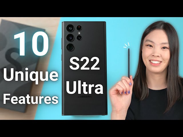 Galaxy S22 ULTRA - The 10 Most UNIQUE & INTERESTING Features!
