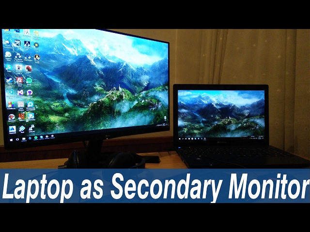 How to use a laptop as a Secondary Monitor
