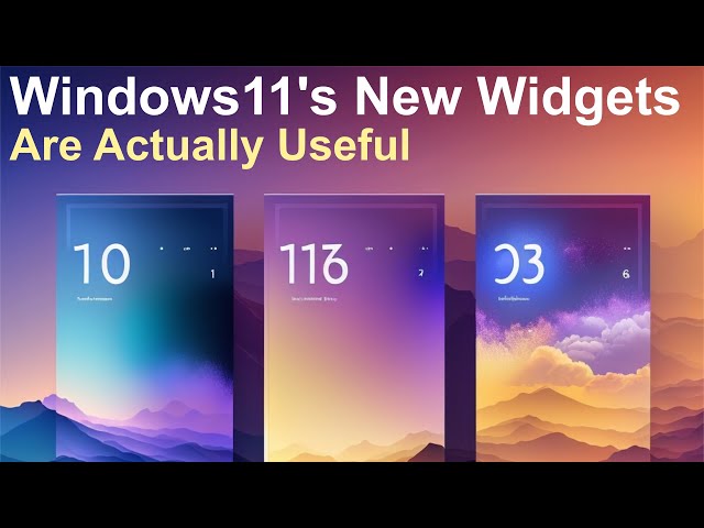 These Windows Widgets Are Fantastic