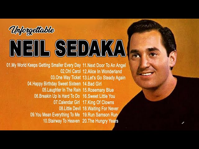 Neil Sedaka Best Songs Playlist Ever - Greatest Hits Of Neil Sedaka Full Album 2024