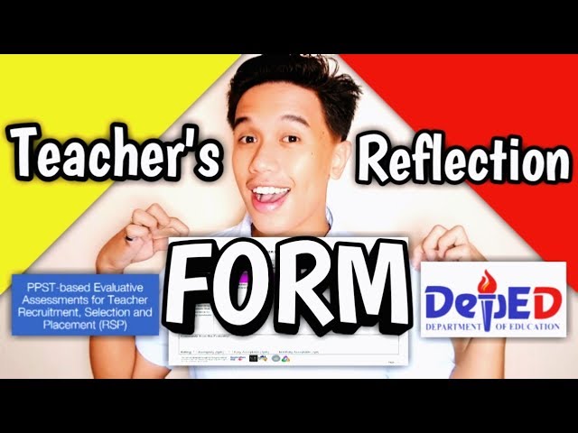 The Teacher Reflection Form in the Deped Ranking