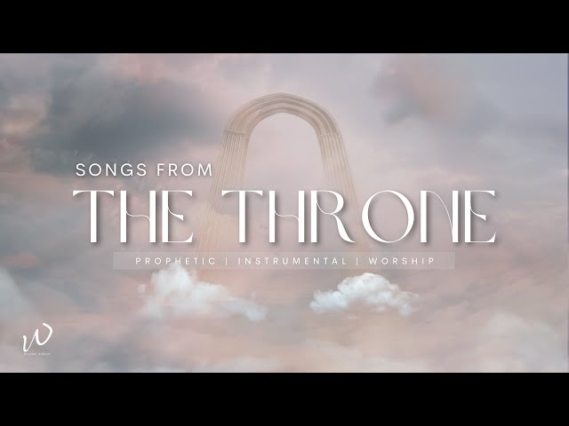 3 Hours-Relaxing Instrumental Worship Music |SONGS FROM THE THRONE|Instrumental worship |Piano Music