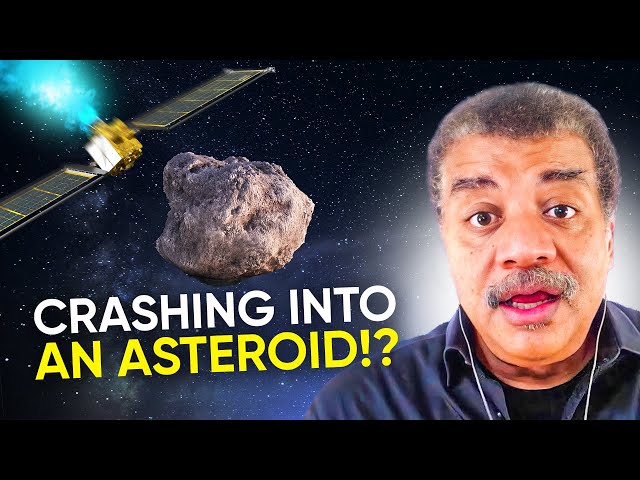 What is the DART Mission? | Neil deGrasse Tyson and NASA Planetary Defense Officer Explain...