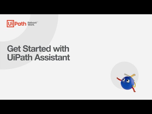 Get Started with UiPath Assistant