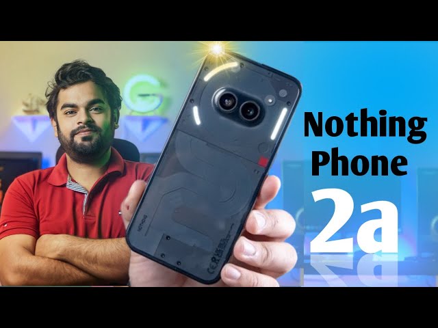 নাথিং ফোন 2a | Nothing Phone 2a Review in Bangla