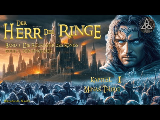 Der Herr Der Ringe | Band 3 | Die Rückkehr des Königs | Buch 5 | Kapitel 1 | Minas Tirith