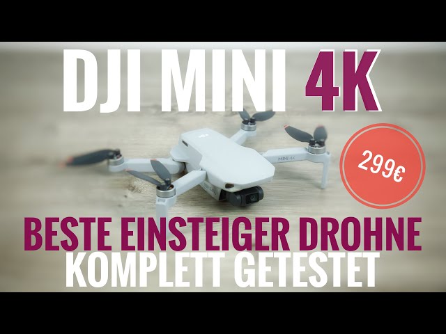 Dji Mini 4K Deutsch - die günstigste Dji 4K Einsteiger Drohne im kompletten Praxistest Tutorial