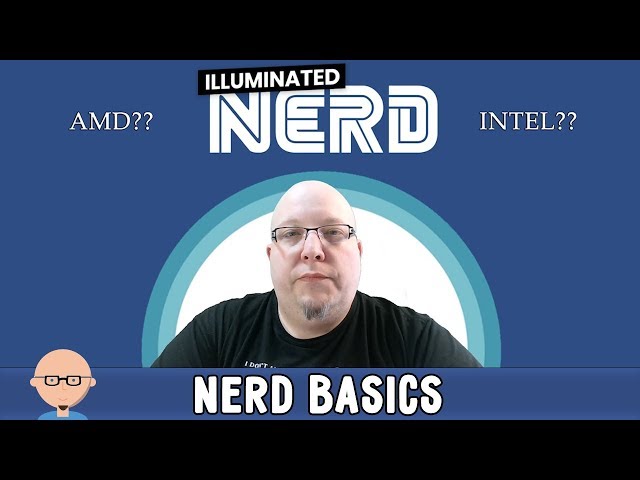 Nerd Basics - How to chose between AMD and INTEL for New PC