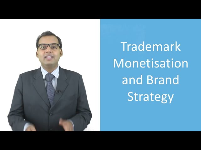 What is the best way to Monetise Your Trademark? - Explained in simple language without legal jargon