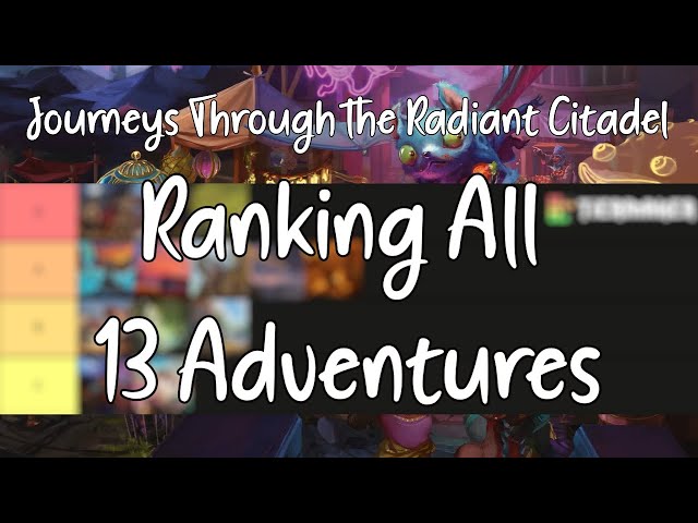 Journeys Through the Radiant Citadel: Ranking All 13 Adventures