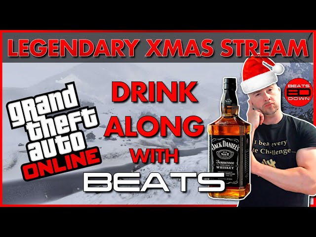 DRINK ALONG with BEATS! The LEGENDARY Christmas Eve Live Stream