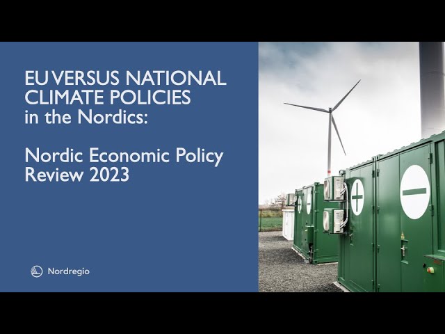 EU VERSUS NATIONAL CLIMATE POLICIES in the Nordics:  Nordic Economic Policy Review 2023
