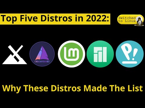 Top Five Distros in 2022 | Why These Ones?