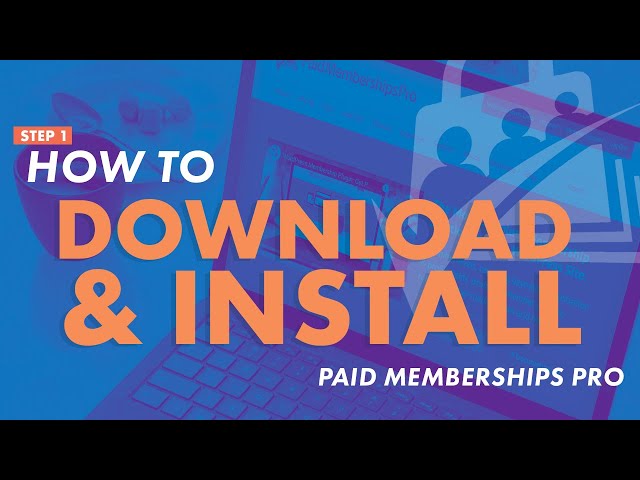How to Download and Install Paid Memberships Pro