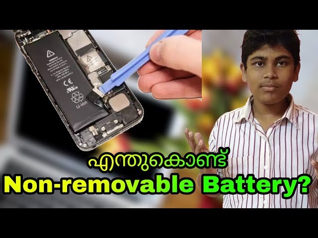 Why non-removable battery in new generation smartphones the hidden truth | ഹമ്പട കേമ!!