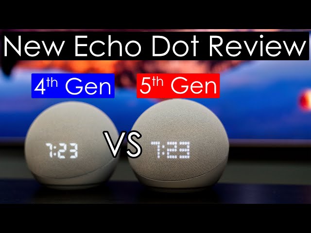 Echo Dot with Clock 5th Gen vs Echo Dot with Clock 4th Gen Review