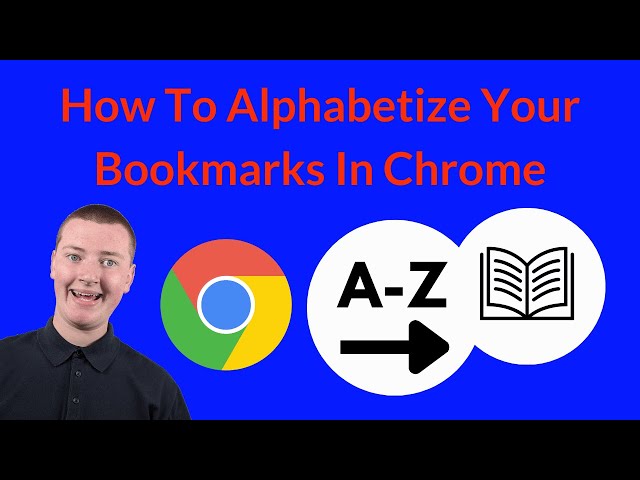 How To Alphabetize Bookmarks In Chrome