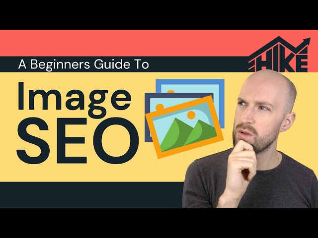 Image SEO: A Beginner's Guide