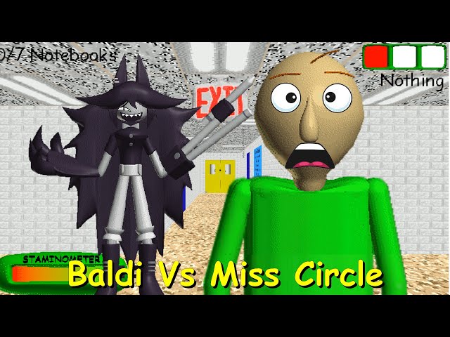 Baldi Vs Miss Circle (Basics in Behavior) - Baldi's Basics Mod