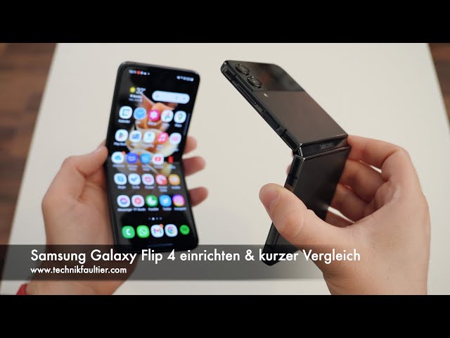 Samsung Galaxy Flip 4 einrichten & kurzer Vergleich