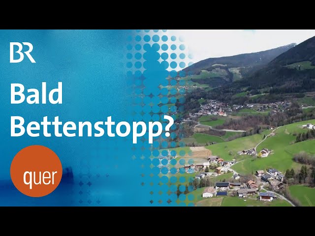 Südtirol macht dicht: Droht Bettenstopp bald auch in Bayern? | quer vom BR