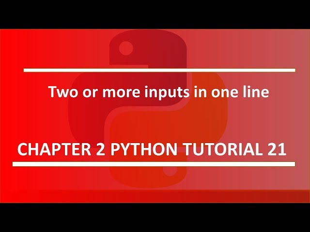 Two or more input in one line : Python tutorial 21