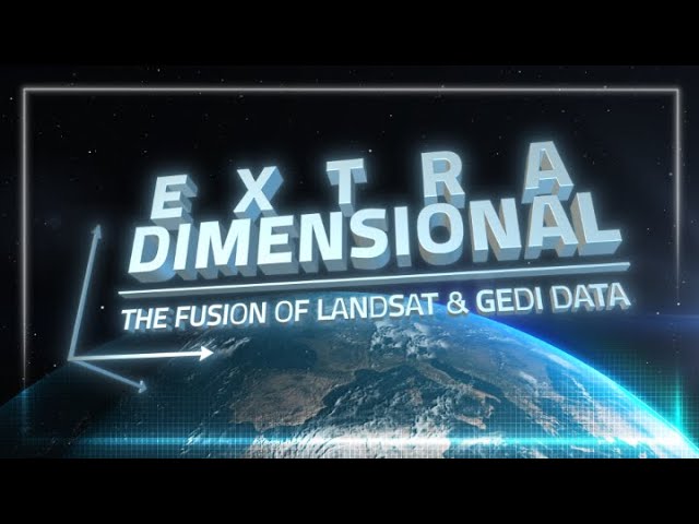 ExtraDimensional - The Fusion of Landsat & GEDI Data