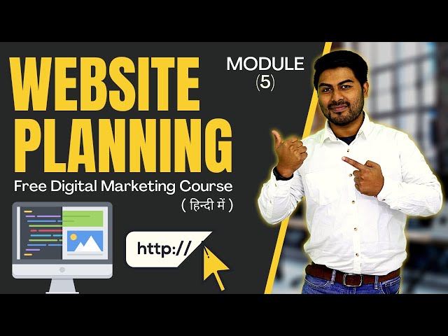 How To Do Website Planning  | Module 5 | Free Digital Marketing Course in Hindi