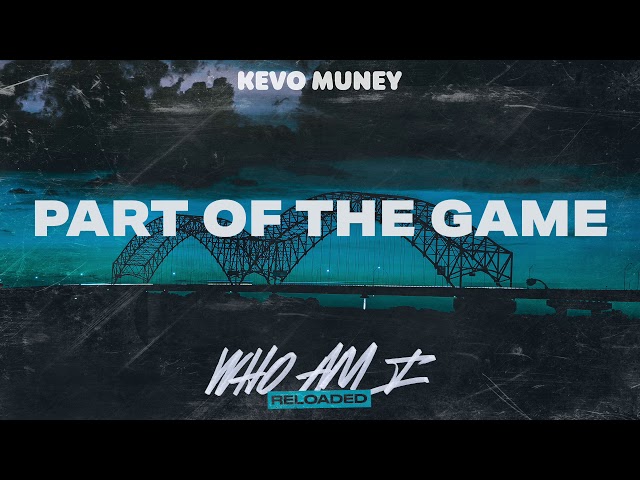Kevo Muney - Part Of The Game (Official Audio)
