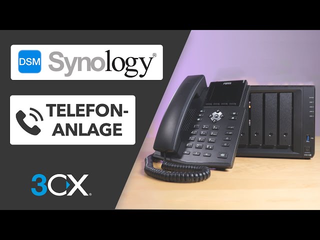 Telefonanlage auf Synology DiskStation einrichten - Kostenloses Telefonsystem mit 3CX