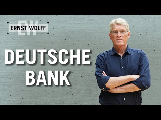 Die Deutsche Bank | Lexikon der Finanzwelt mit Ernst Wolff