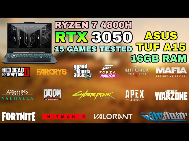 RTX 3050 Laptop + Ryzen 7 4800H + 16GB RAM - Test in 15 Games in 2021 - ASUS TUF Gaming A15