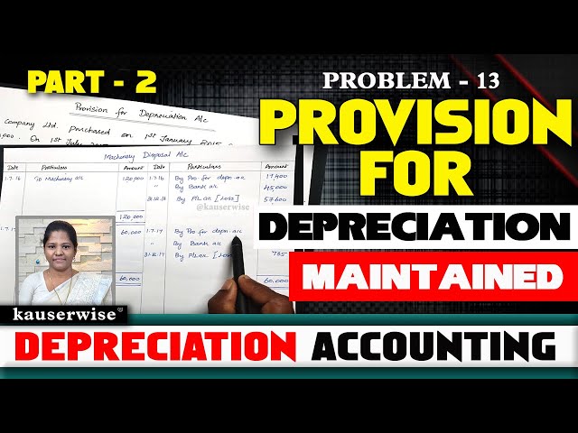 [13] Provision for Depreciation Account | Maintained | Depreciation Accounting | by Kauserwise