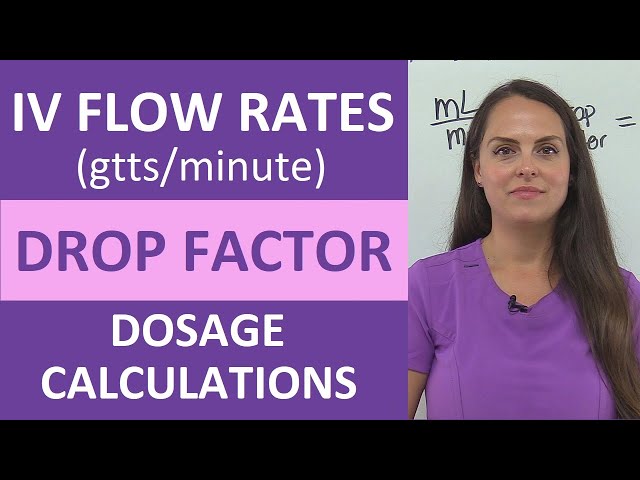 IV  Drip Flow Rates Drop Factor gtts/minute Dosage Calculations Nursing | NCLEX Review