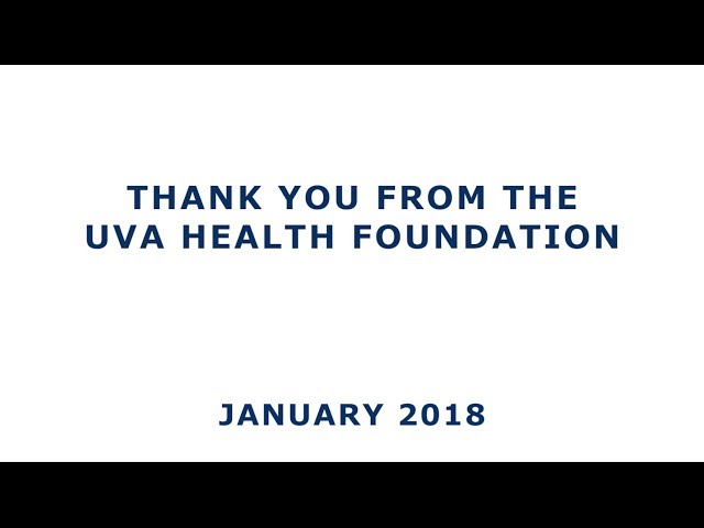 Thank You from the UVA Health Foundation - 2017/18