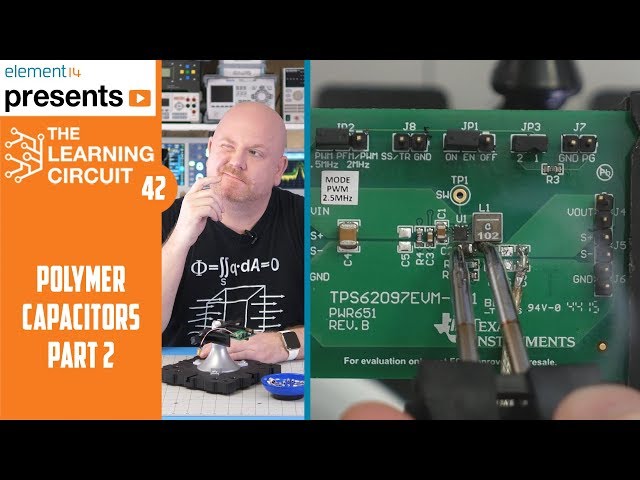 Replacing MLCCs with Polymer Capacitors - The Learning Circuit