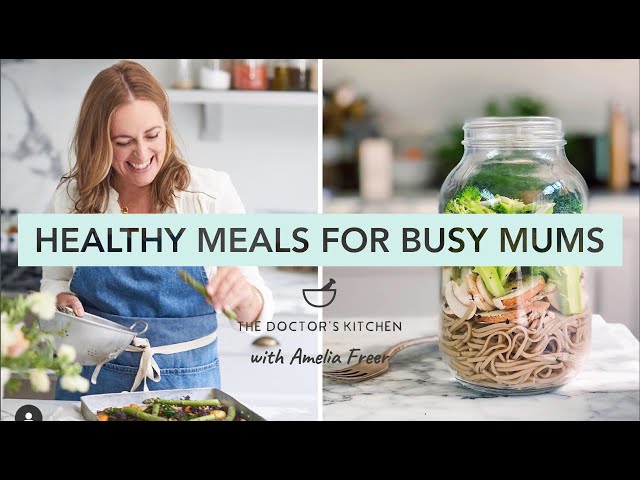 Easy & Healthy Meal Solutions for Busy Mums