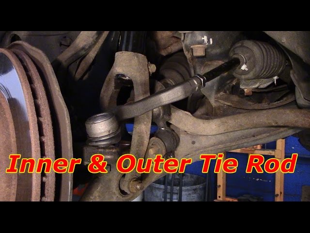 How To Change Inner And Outer Tie Rods