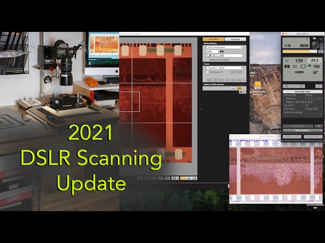 DSLR Film Scanning - 2021 Update