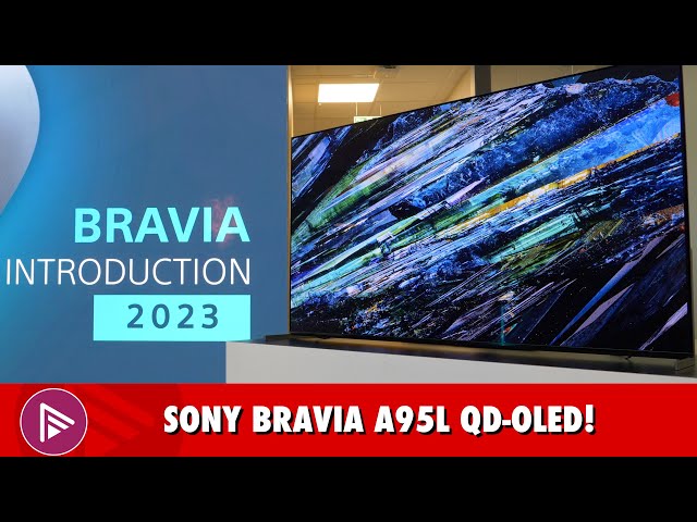 Sony A95L QD-OLED, X95L MINI LED And Full BRAVIA Range For 2023 (In-Depth Interview).