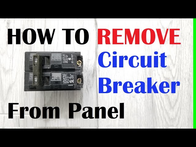 HOW TO Remove Circuit Breaker From Electrical Panel