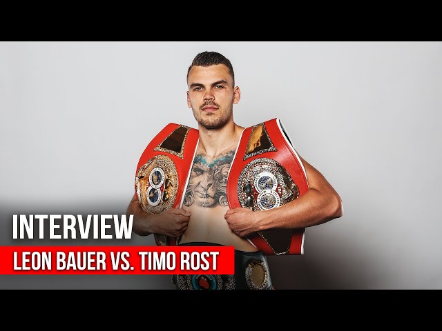 INTERVIEW MIT LEON BAUER | LEON BAUER VS. TIMO ROST