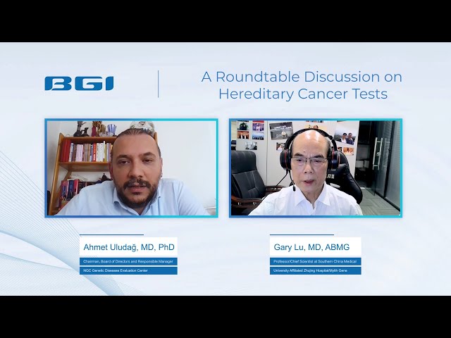 BGI Genomics: Roundtable on Hereditary Cancer with Experts from Turkey & China – Part 1