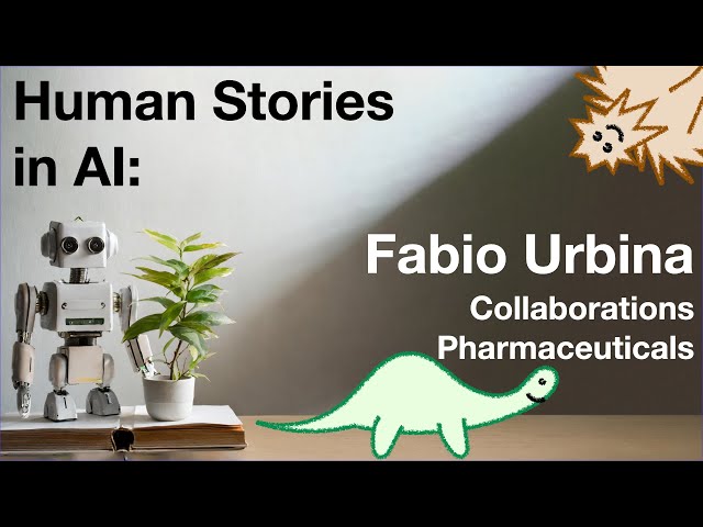 Human Stories in AI: Fabio Urbina