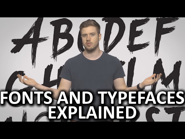 What are Fonts and Typefaces?