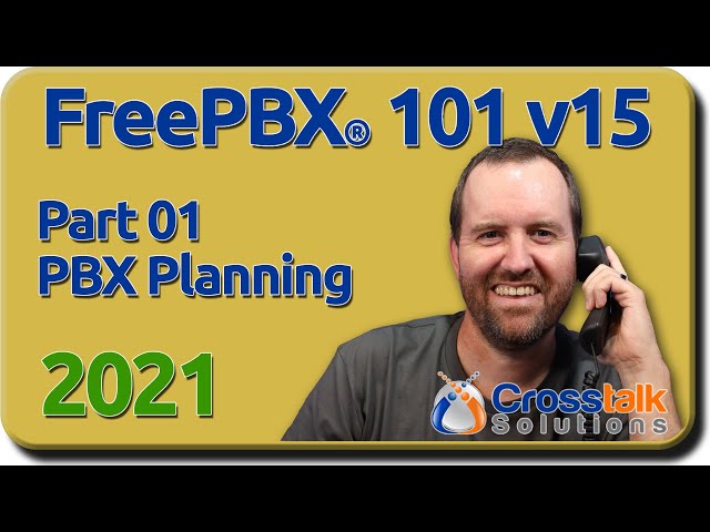 01 PBX Planning - FreePBX 101 v15