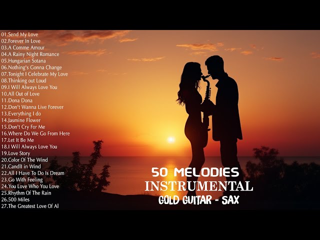 Greatest Hits instrumental Oldies 80s - The 50 Most Beautiful Orchestrated Melodies - Sax & Guitar