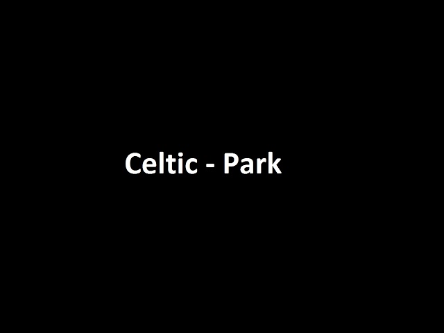 Celtic - Park (Phonk)